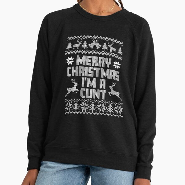 Offensive Christmas Sweaters, Merry Christmas I'm Cunt, Nightmare Before, Dachshund Christmas Sweater, Inappropriate Christmas Sweaters, December 24th, Reindeer Pattern, Candy Cane Pattern, Santa 2021 Lightweight Sweatshirt