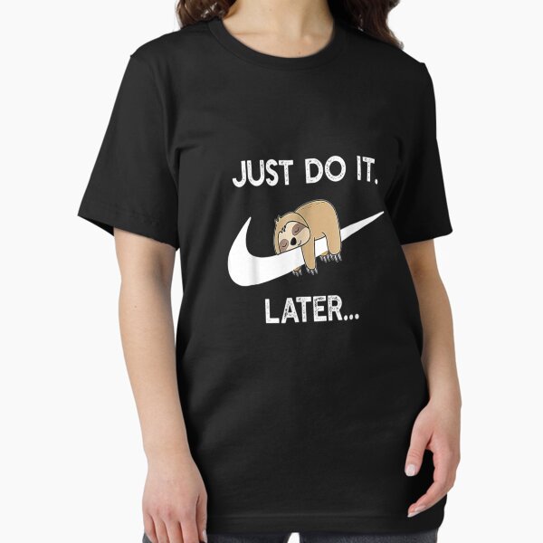 Do It Later Funny Sleepy Sloth For Lazy Sloth Lover T-Shirt T-Shirt