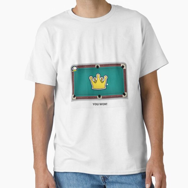 8 Ball You Won T-Shirt