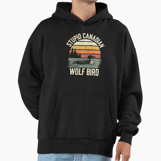 Funny Stupid Canadian Wolf Bird Loon Hockey Wildlife Humor Graphic Hoodie