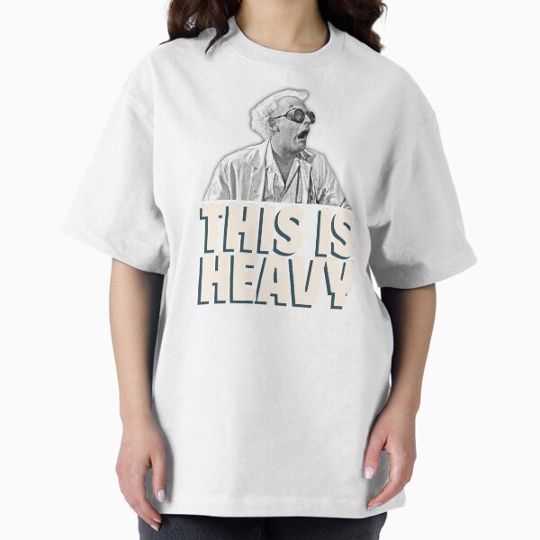 This is Heavy - Doc Brown shocked face T-Shirt