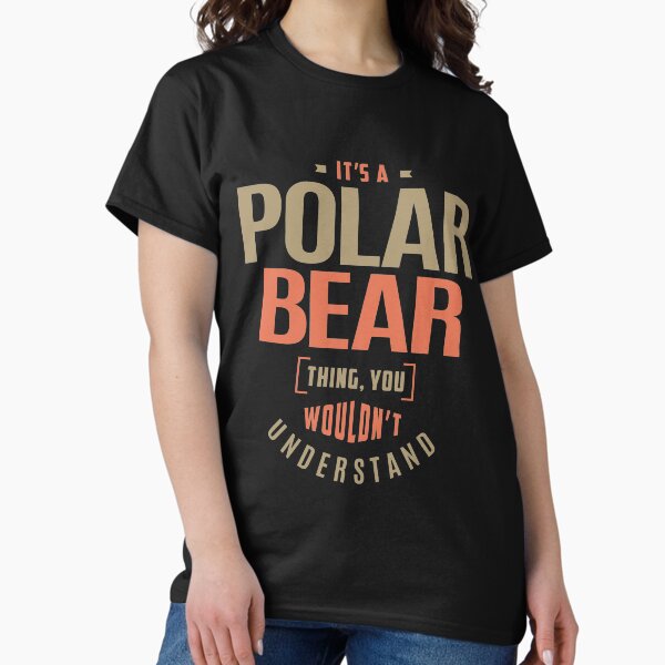 Polar Bear Thing T-Shirt