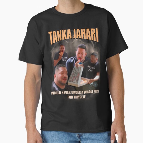 Tanka Jahari Would Never T-Shirt