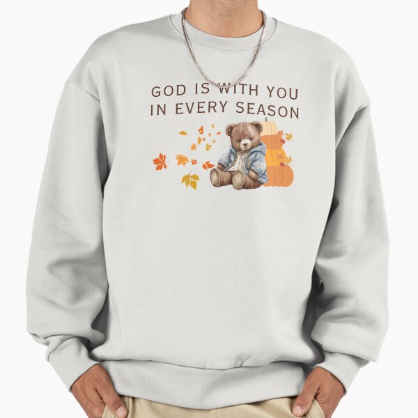 Bear design, christian quotes, christian gift, fall bear Sweatshirt