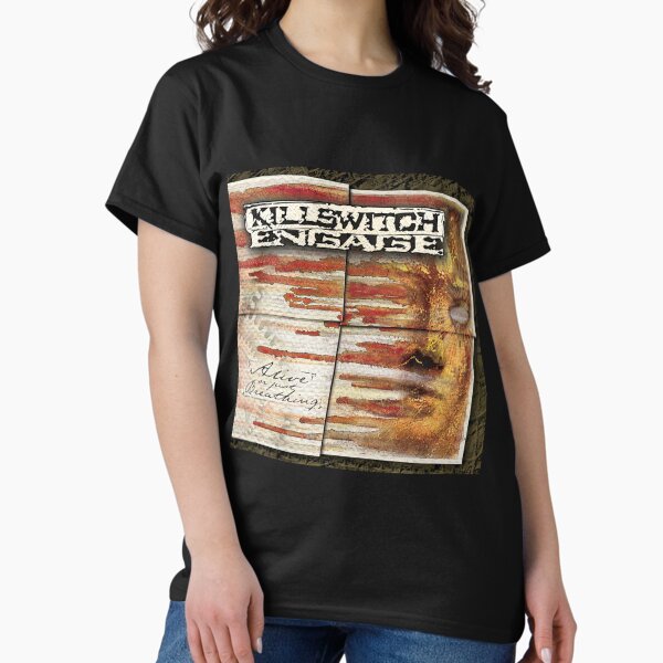 Killswitch Engage alive or just breathing T-Shirt