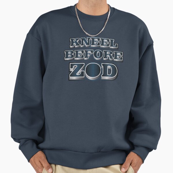 Kneel Before Zod Sweatshirt
