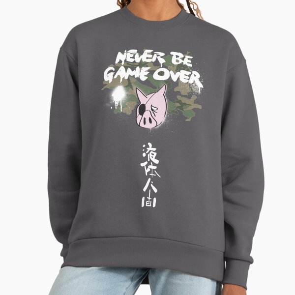 Never Be Game Over Sweatshirt