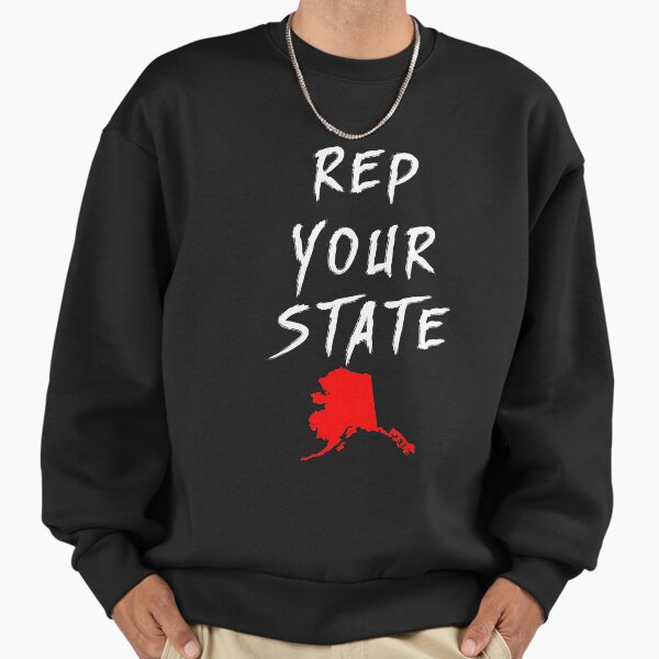 REP YOUR STATE ALASKA Sweatshirt