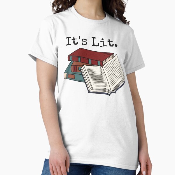 Its Lit T-Shirt