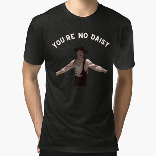 You're No Daisy Tri-blend T-Shirt