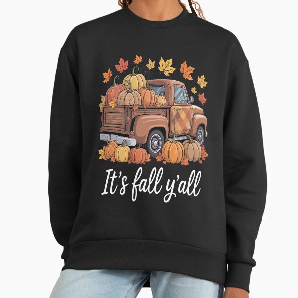 It's Fall Y'all Pumpkin Truck Autumn Tree Hello Fall Sweatshirt