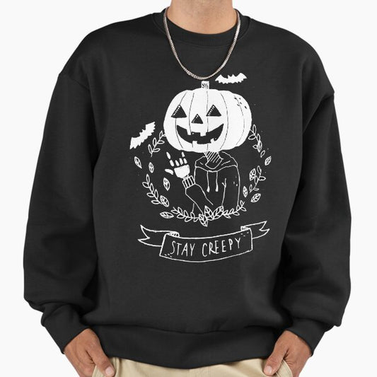 Stay Creepy! Sweatshirt