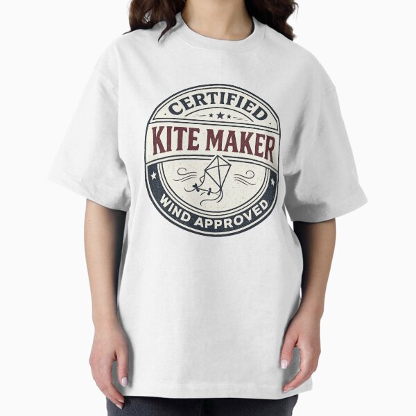 Certified Kite Maker – Wind Approved Funny Kite Hobby T-Shirt
