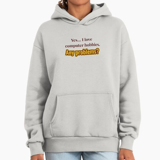 I love Computer Hobbies Hoodie