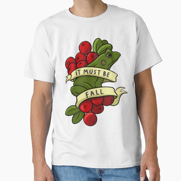 Frog and Cranberry, It Must Be Fall T-Shirt