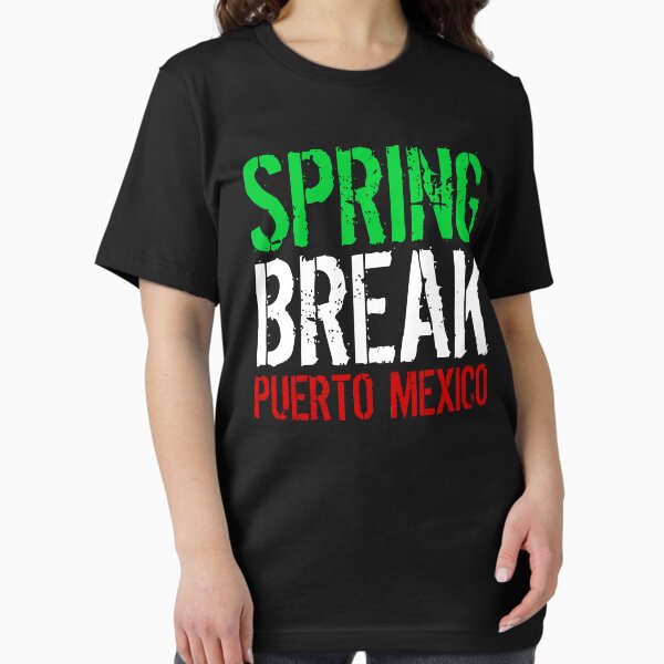 Spring Break Puerto Mexico T-Shirt