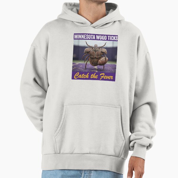 The Minnesota Wood Ticks Football Team Hoodie