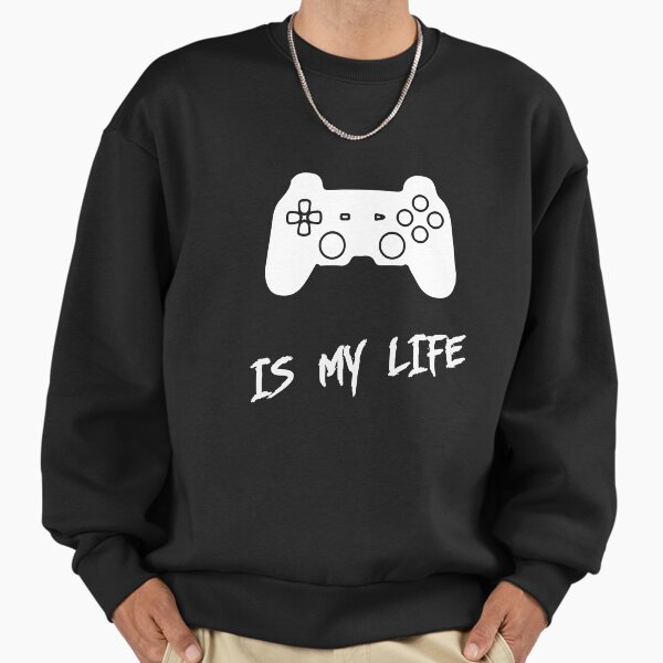 Video Game is my life Sweatshirt