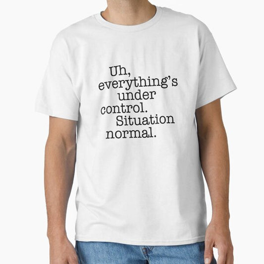 Star Wars Quotes - Situation Normal T-Shirt