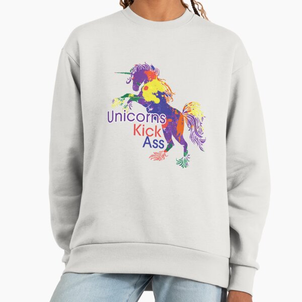 Unicorns Kick Ass For Real Tho Sweatshirt