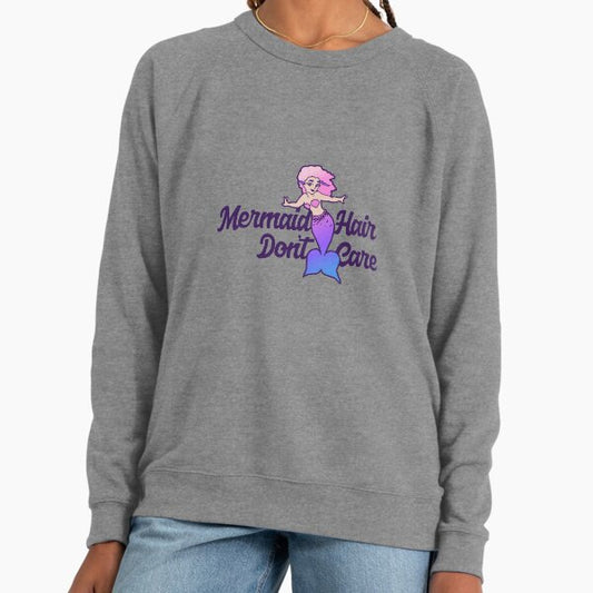 Mermaid Hair Don't Care Lightweight Sweatshirt