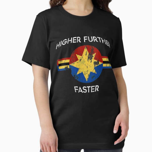 Higher Further Faster T-Shirt