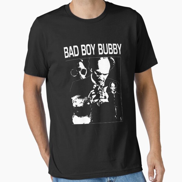 Bad Boy Bubby T-Shirts Gift For Fans, For Men and Women, Gift Mother Day, Father Day T-Shirt