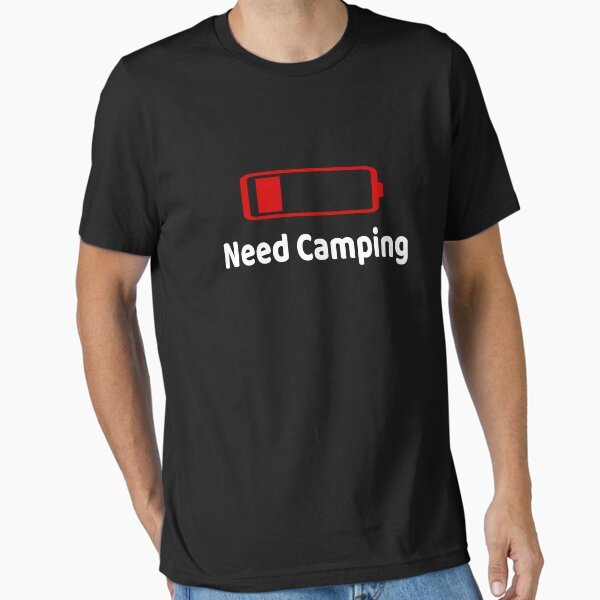 Low Battery Need Camping TShirt Activities Hobbies Gift T-Shirt
