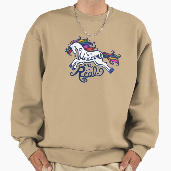 Unicorns are real Sweatshirt
