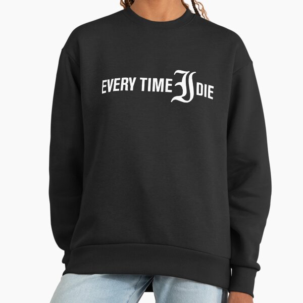 My Favorite People Every Time I Die Gifts For Birthday Sweatshirt