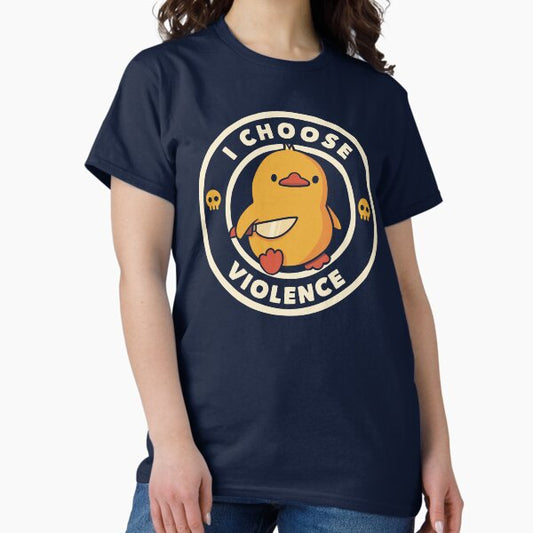 I Choose Violence Funny Duck by Tobe Fonseca T-Shirt