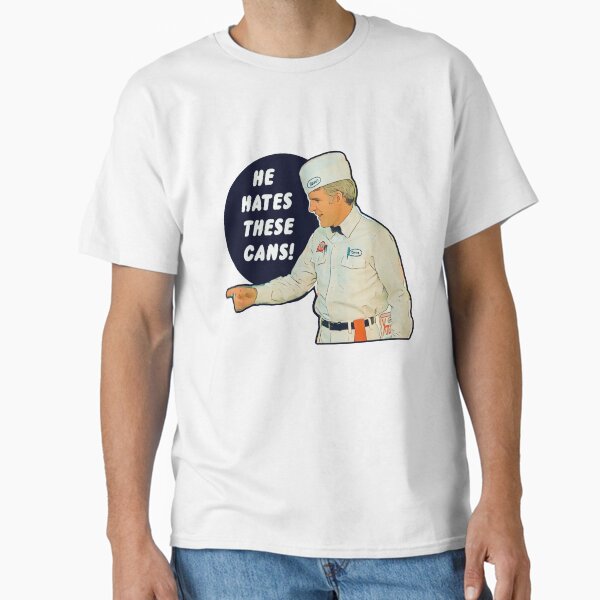The Jerk - He Hates These Cans T-Shirt