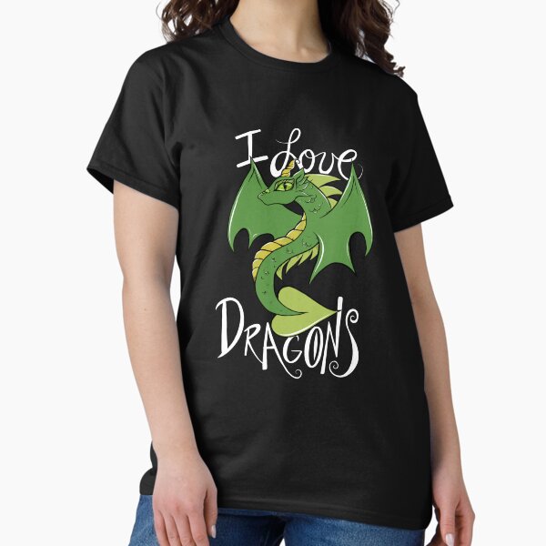 I love dragons T-Shirt