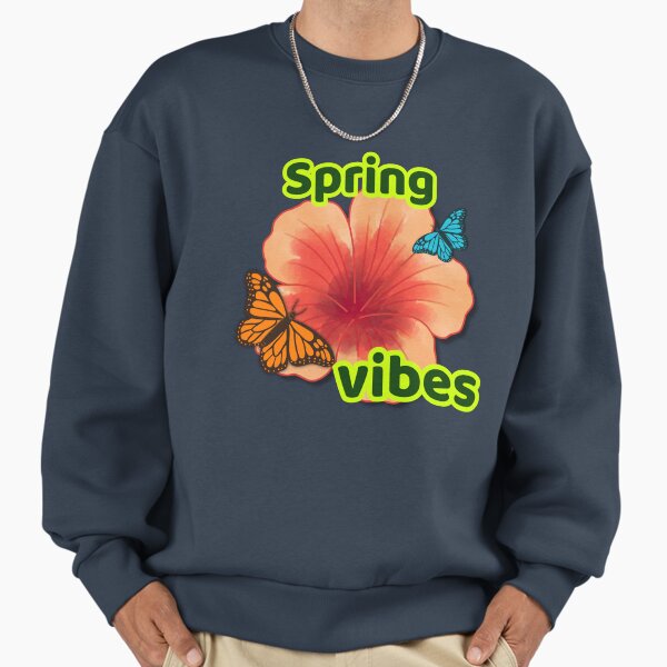 Spring Vibes asthetic nature Sweatshirt