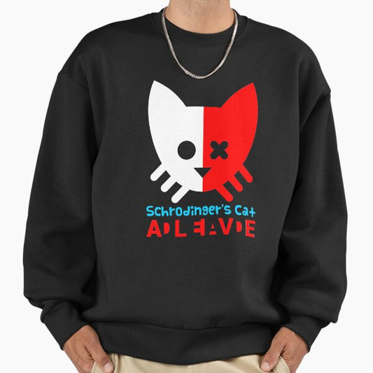 Schrodinger's cat is dead and alive Sweatshirt