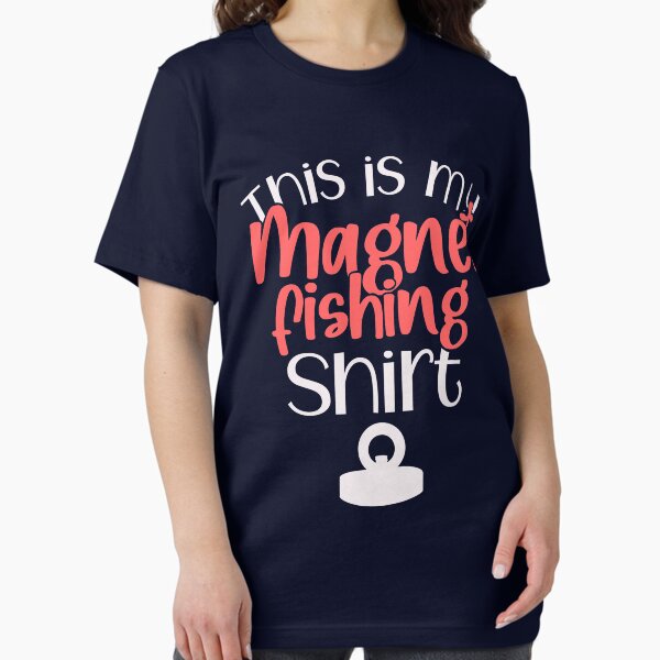 This is my Magnet Fishing shirt Gift For Magnet Fishers T-Shirt