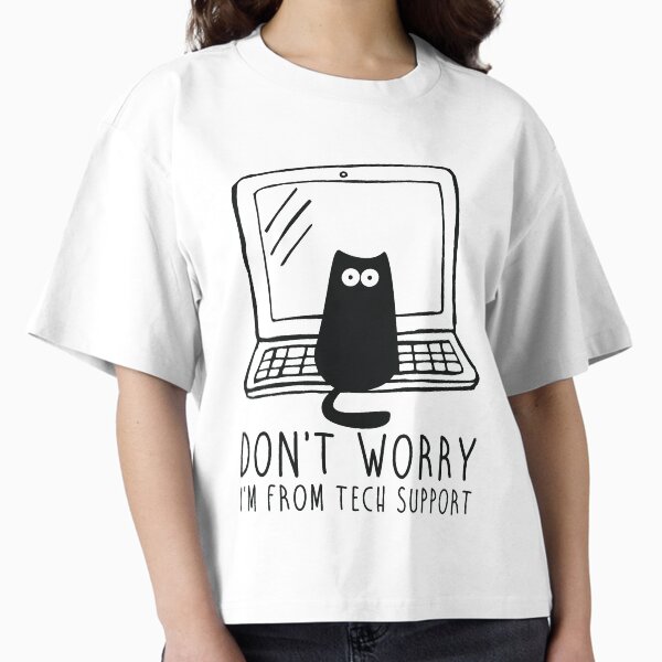 I'm from tech support T-Shirt