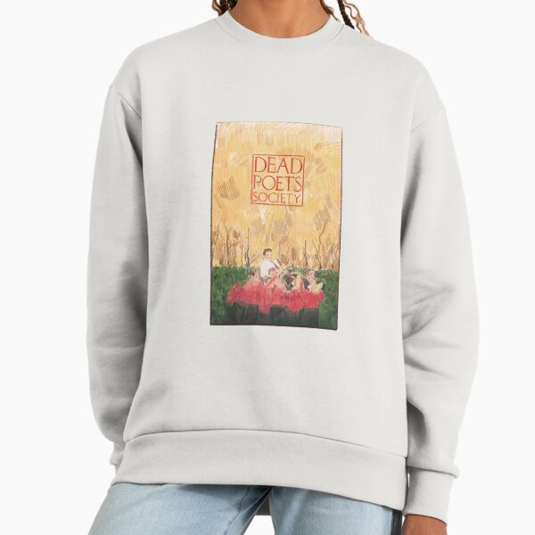 Dead Poets Society Poster Sweatshirt
