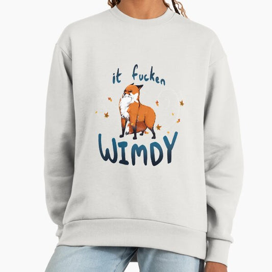 It Fucken Wimdy Fox Sweatshirt