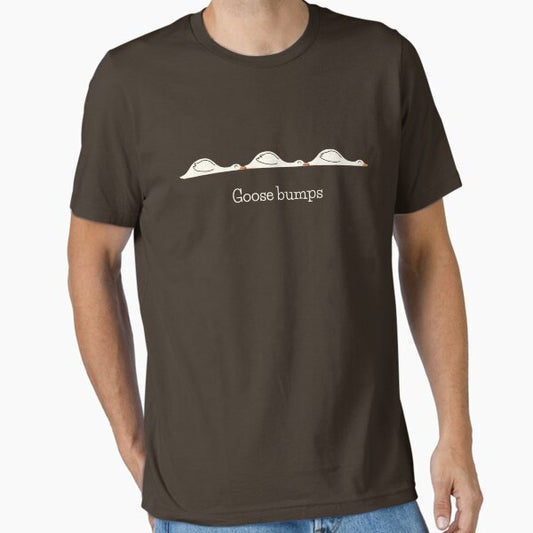Goose Bumps T-Shirt