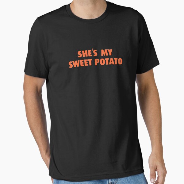 She's My Sweet Potato Shirt | Relationship Goals | Couple's Shirt | Thanksgiving Gift Matching TShirt | I Yam T-Shirt