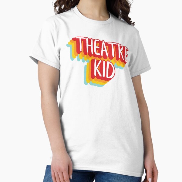 Theatre Kid T-Shirt