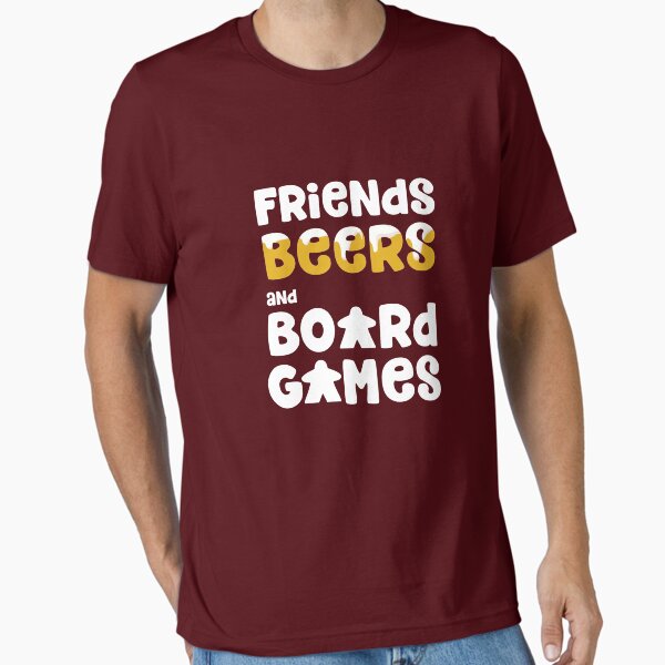 Friends beers and board games T-Shirt