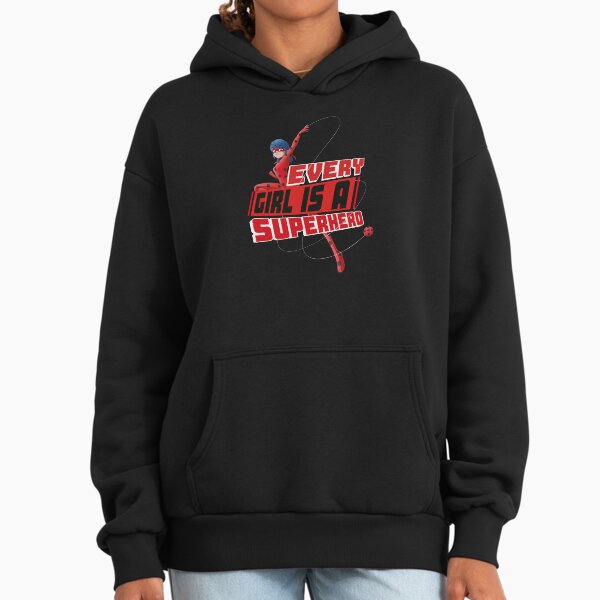 Miraculous Ladybug - Every Girl Is A Superhero Hoodie