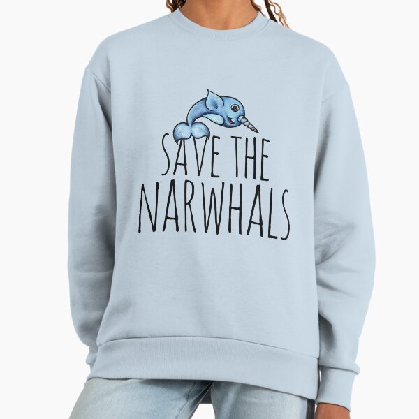 Save the Narwhals Sweatshirt