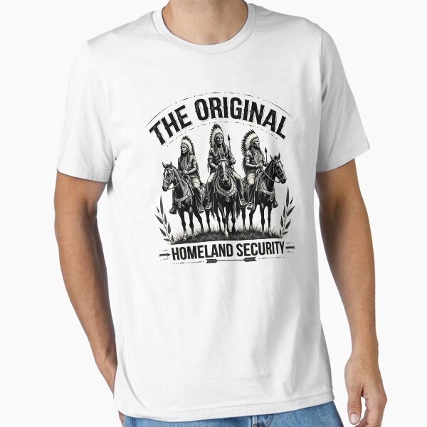 Native American Indian Heritage Original Homeland Security T-Shirt