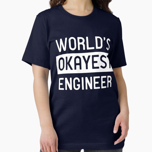 World's okayest engineer T-Shirt