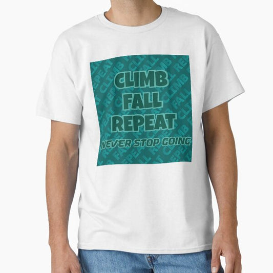 Climb Fall Repeat T-Shirt