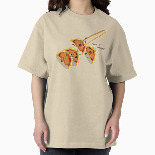 Never Let Me Gyoza! T-Shirt