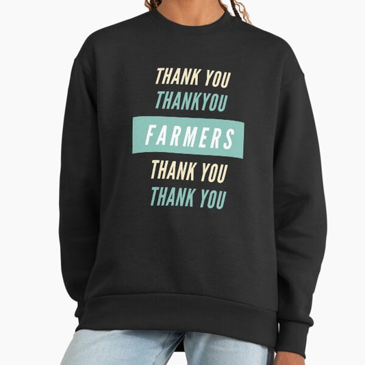 Thank You Farmers Sweatshirt